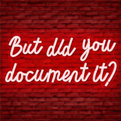But Did You Document It Neon Sign For Wall Decor Dimmable Neon Led Sign for Bedroom Wall Light Red Neon Light Up Sign for Man Cave Decor Office Gym Living Room Decor Gifts for Boss Coworker by Cheunyar