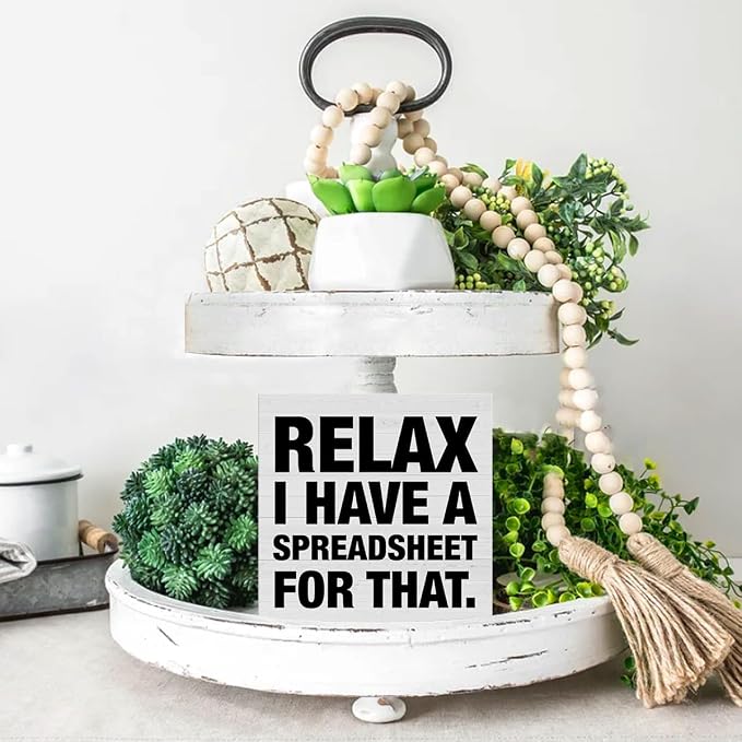 Funny Office Signs Accountant Decor Relax I Have A Spreadsheet for That - Image 4