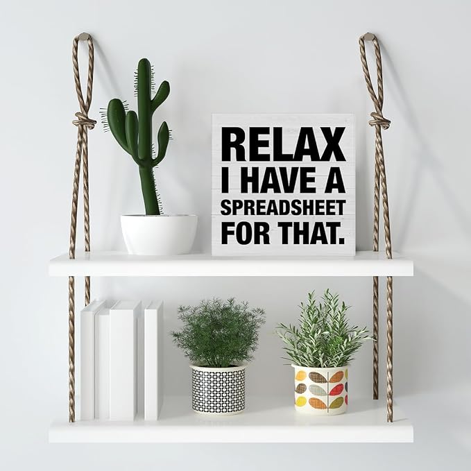 Funny Office Signs Accountant Decor Relax I Have A Spreadsheet for That - Image 5