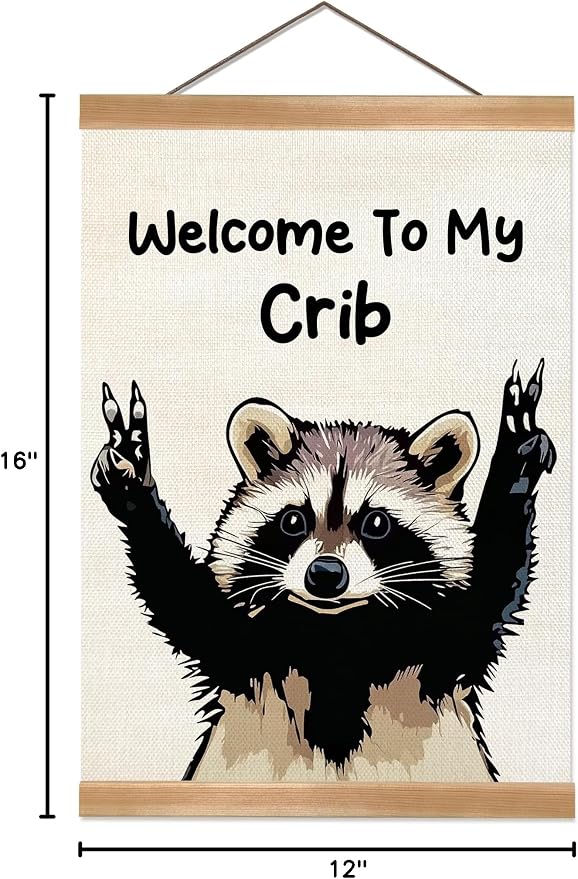 ZTGDA Welcome to My Crib Wall Art,Funny Raccoon Poster Durable Man Cave Wall Decor,Raccoon Canvas Hanging Sign for Entryway, Dorm Room, Nursery or Bedroom Decor (My crib raccoon) - Image 8